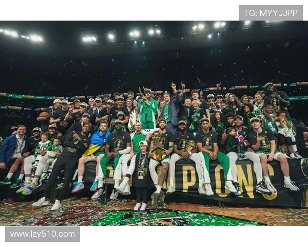 波士顿凯尔特人激战焦点之战展现团队实力与冠军底蕴