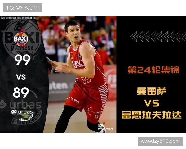 富恩拉夫拉达对决精彩回顾及赛季表现分析 富恩拉夫拉达对决精彩回顾及赛季表现分析